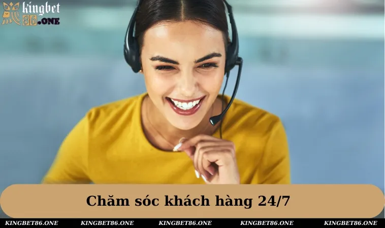 Đội ngũ chăm sóc khách hàng KINGBET86 hỗ trợ tận tình, 24/7