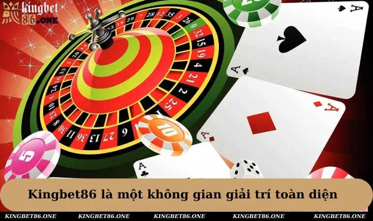 Kingbet86 là một không gian giải trí toàn diện